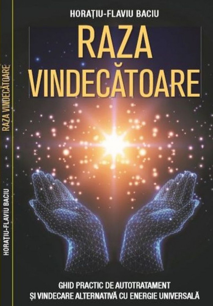 carte raza vindecatoare horatiu flaviu baciu